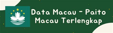 Panduan Menggunakan Data Macau Paito